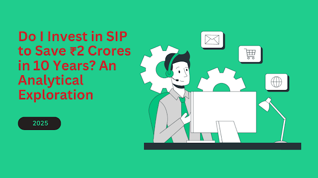 Do I Invest in SIP to Save